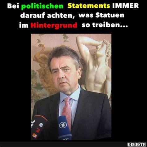 Bei politischen Statements IMMER
darauf achten, was Statuen
im Hintergrund so treiben...
DEBESTE