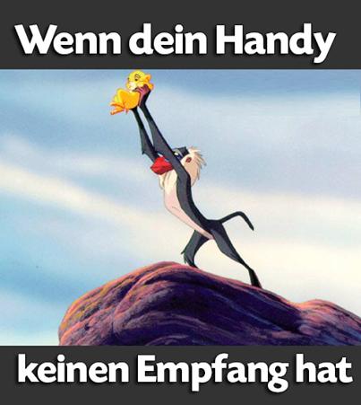 Wenn dein Handy
keinen Empfang hat