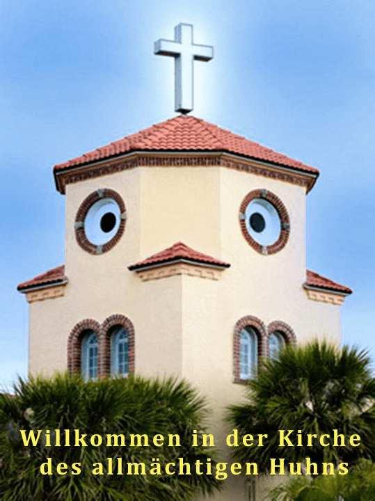 +
Willkommen in der Kirche
des allmächtigen Huhns