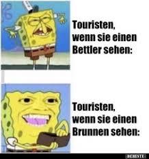 Touristen,
wenn sie einen
Bettler sehen:
Touristen,
wenn sie einen
Brunnen sehen:
CRESTE