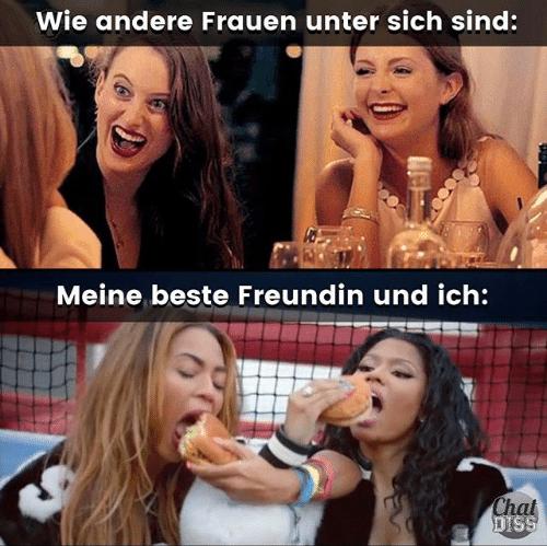 Wie andere Frauen unter sich sind:
Meine beste Freundin und ich:
Chat
DISS