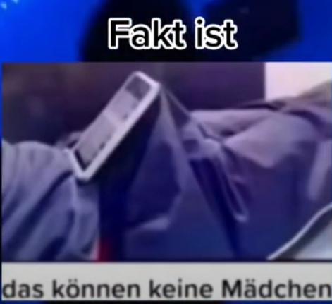 Fakt ist
das können keine Mädchen