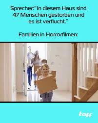 Sprecher:"In diesem Haus sind
47 Menschen gestorben und
es ist verflucht."
Familien in Horrorfilmen:
toff