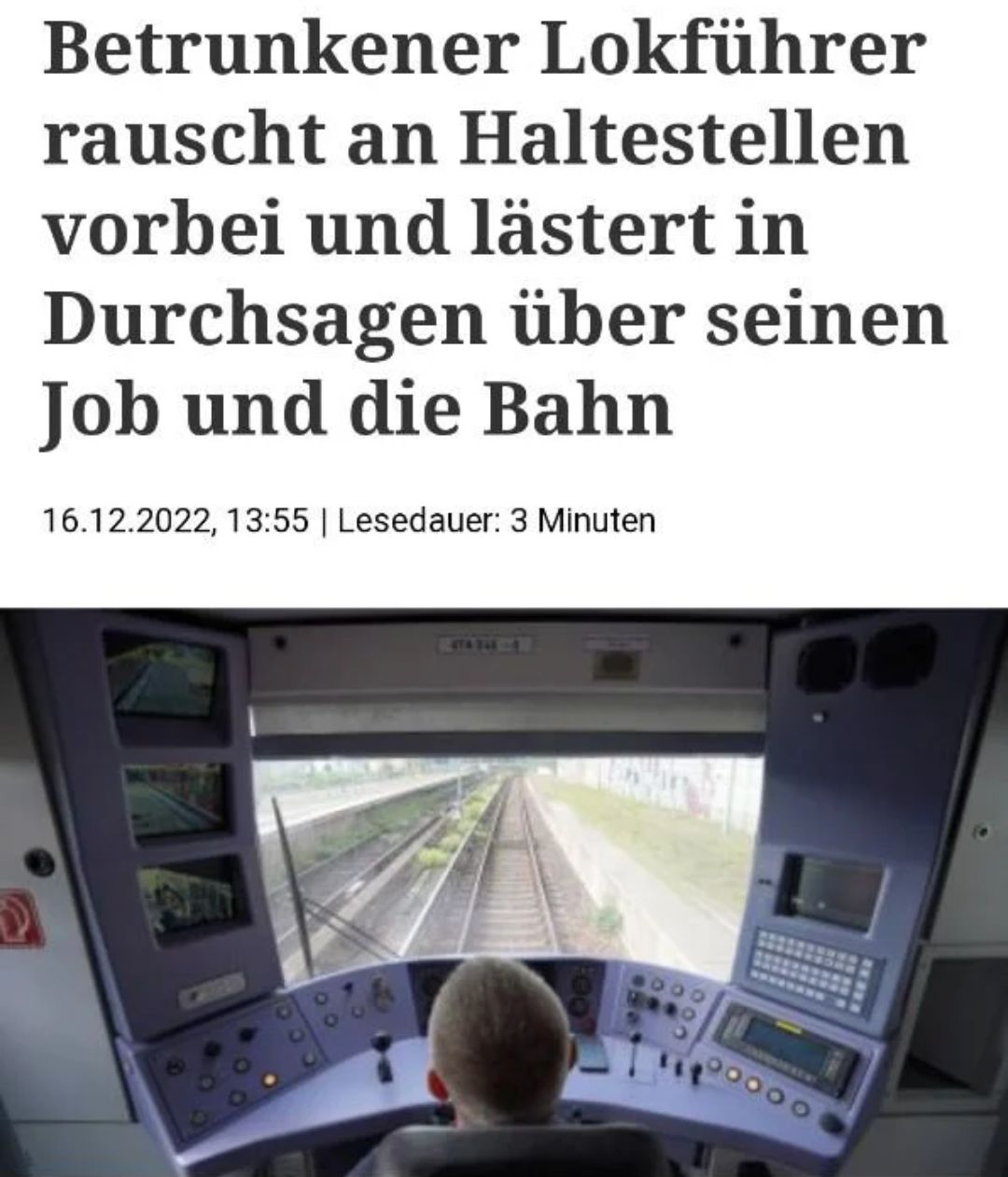 Betrunkener Lokführer
rauscht an Haltestellen
vorbei und lästert in
Durchsagen über seinen
Job und die Bahn
16.12.2022, 13:55 | Lesedauer: 3 Minuten
00
000