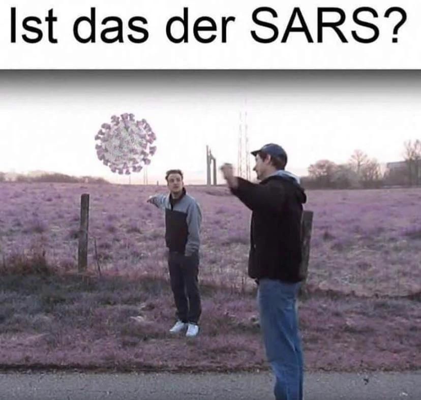 Ist das der SARS?