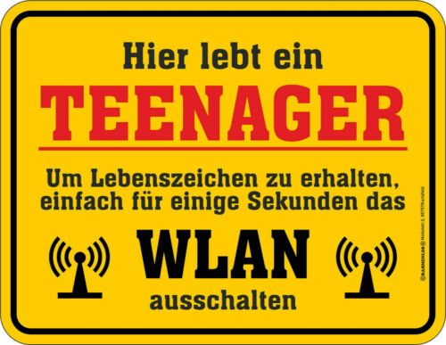 Hier lebt ein
TEENAGER
Um Lebenszeichen zu erhalten,
einfach für einige Sekunden das
(WLAN (
ausschalten
CRAMELOR