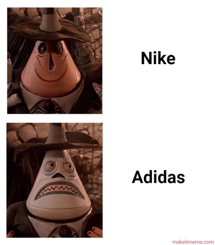 w
Nike
Adidas
makeitmeme.com