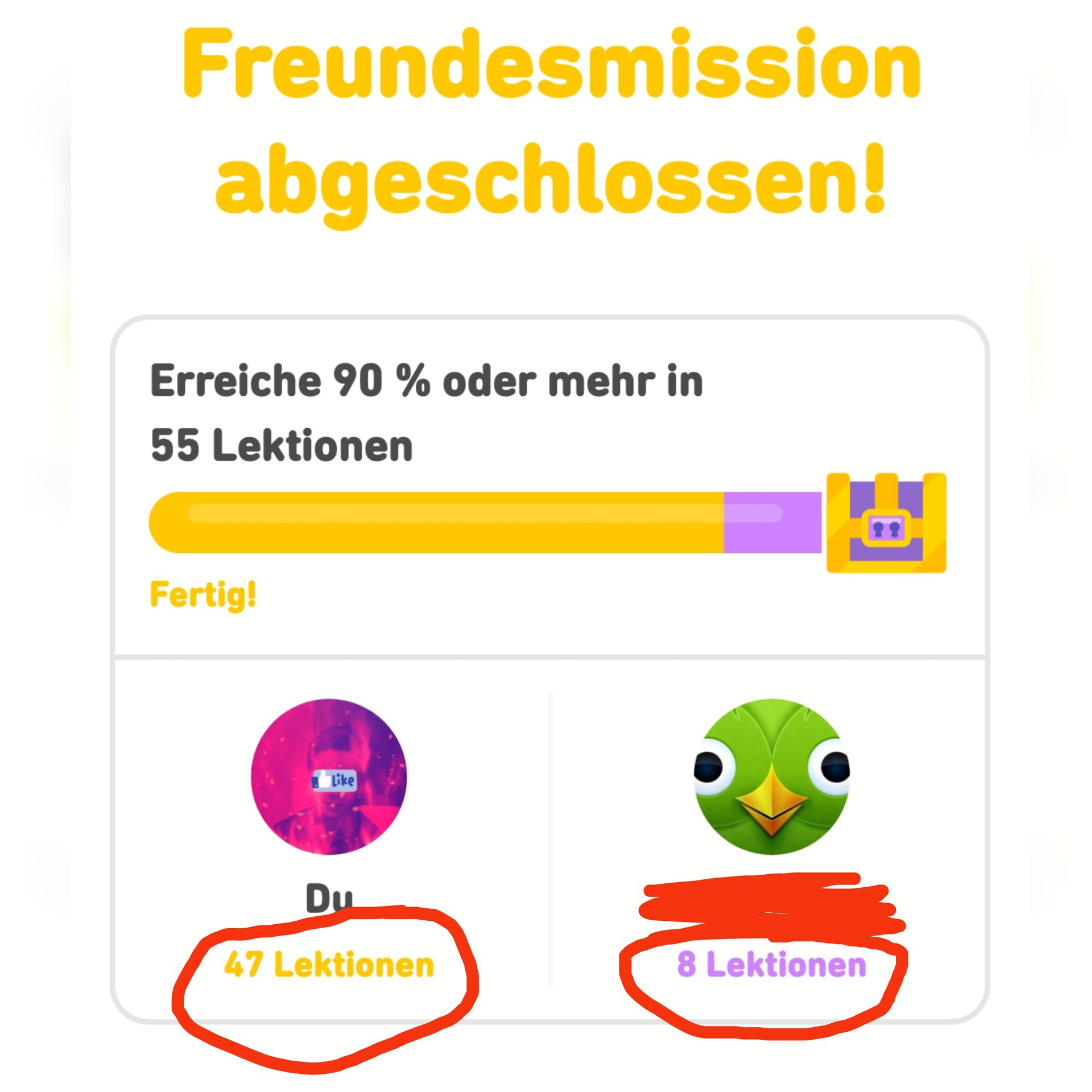 Freundesmission
abgeschlossen!
Erreiche 90 % oder mehr in
55 Lektionen
Fertig!
Like
Du
47 Lektionen
8 Lektionen