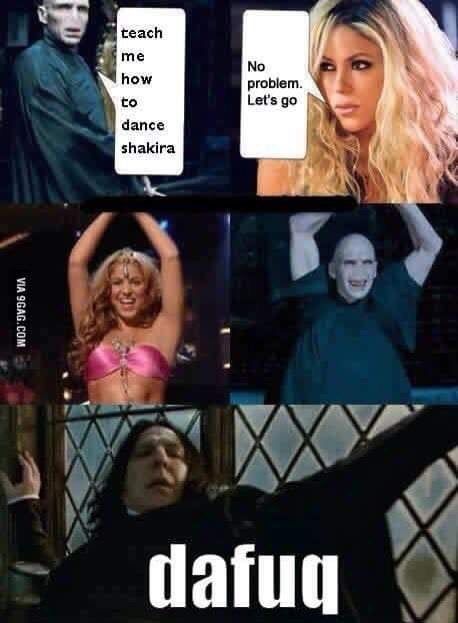 VIA 9GAG.COM
teach
me
how
to
dance
shakira
No
problem.
Let's go
dafug