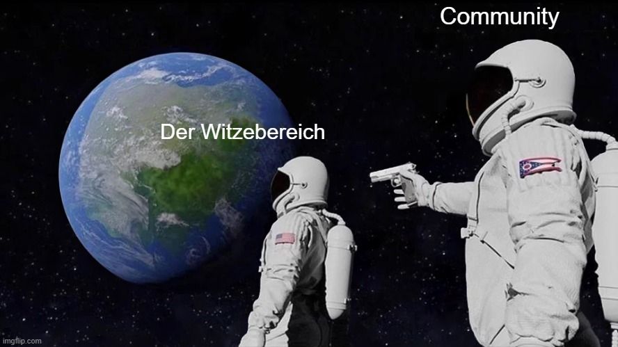 
Der Witzebereich
Community