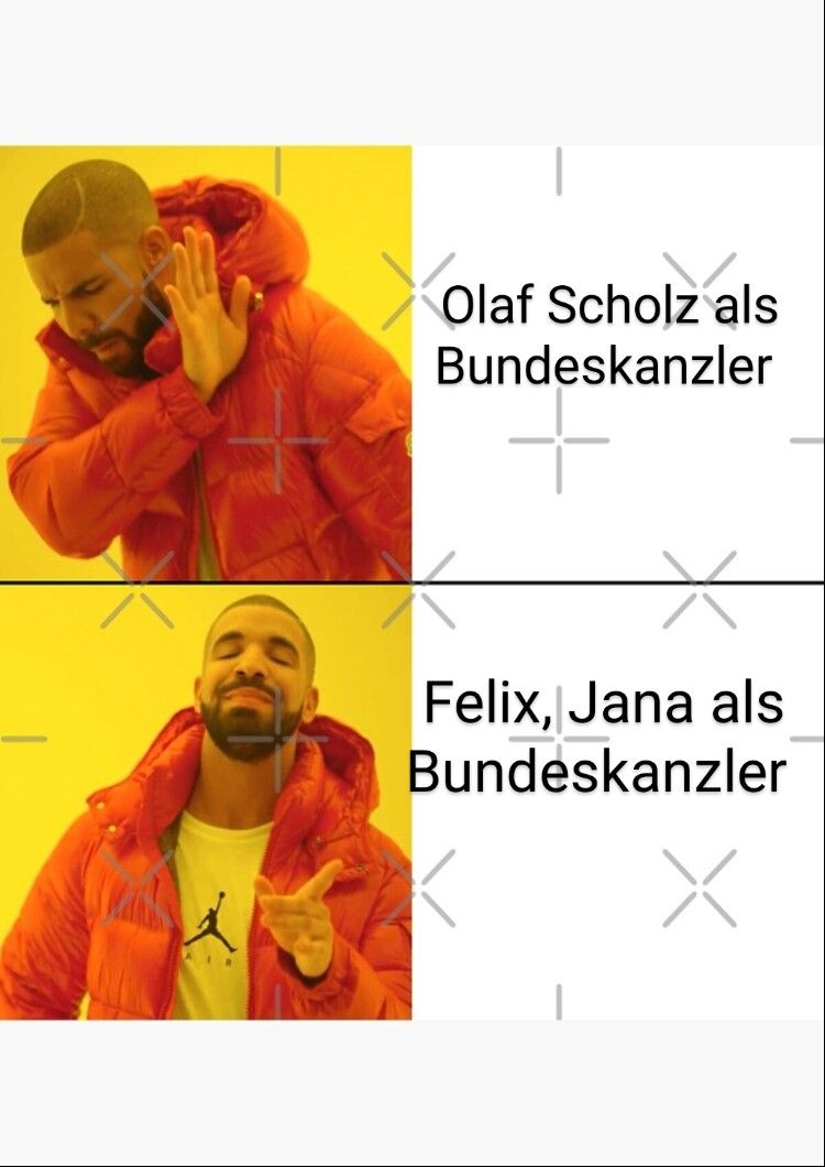 Olaf Scholz als
Bundeskanzler
Felix, Jana als
Bundeskanzler
X