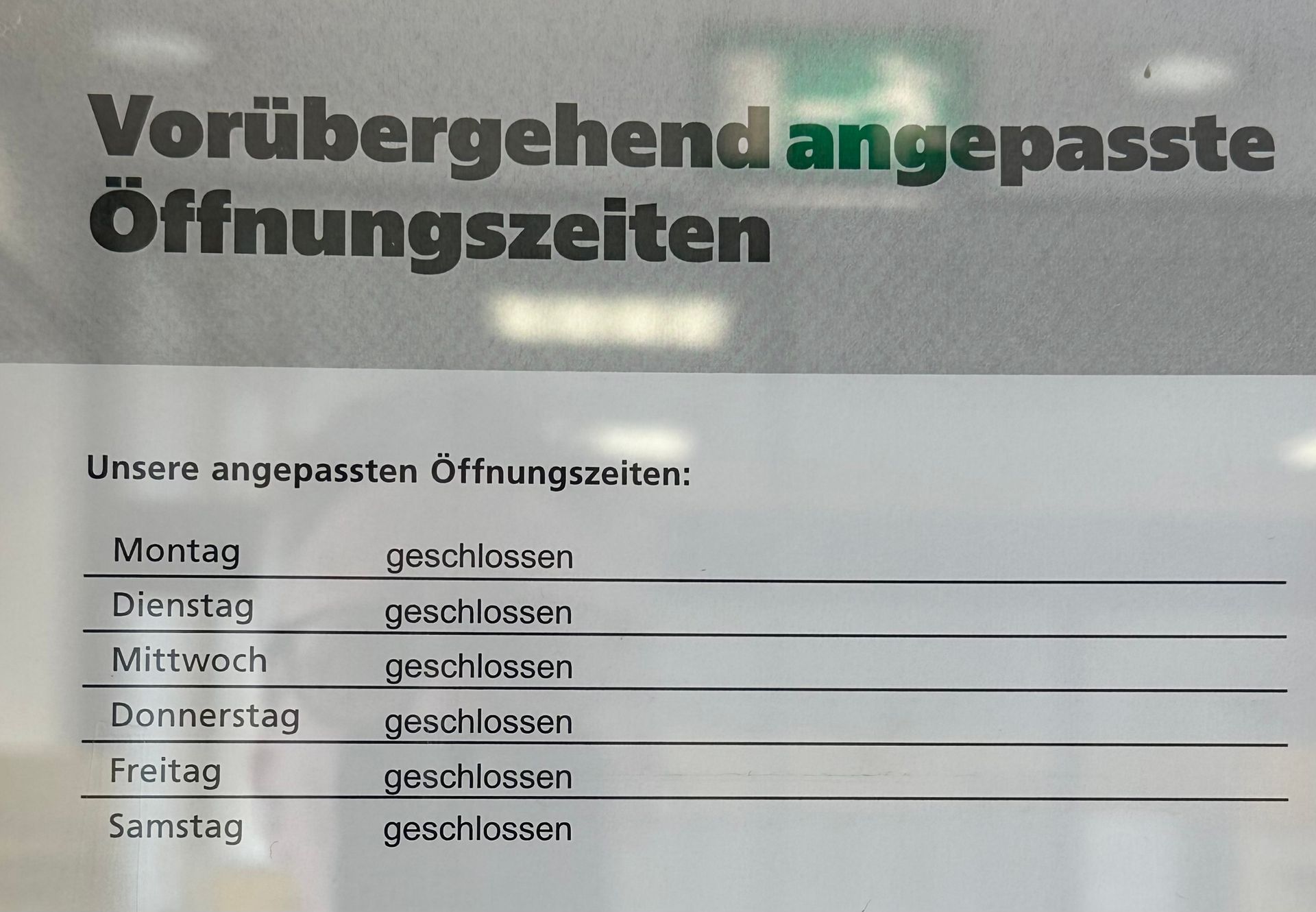 Vorübergehend angepasste
Öffnungszeiten
Unsere angepassten Öffnungszeiten:
Montag
Dienstag
Mittwoch
geschlossen
geschlossen
geschlossen
Donnerstag geschlossen
geschlossen
geschlossen
Freitag
Samstag