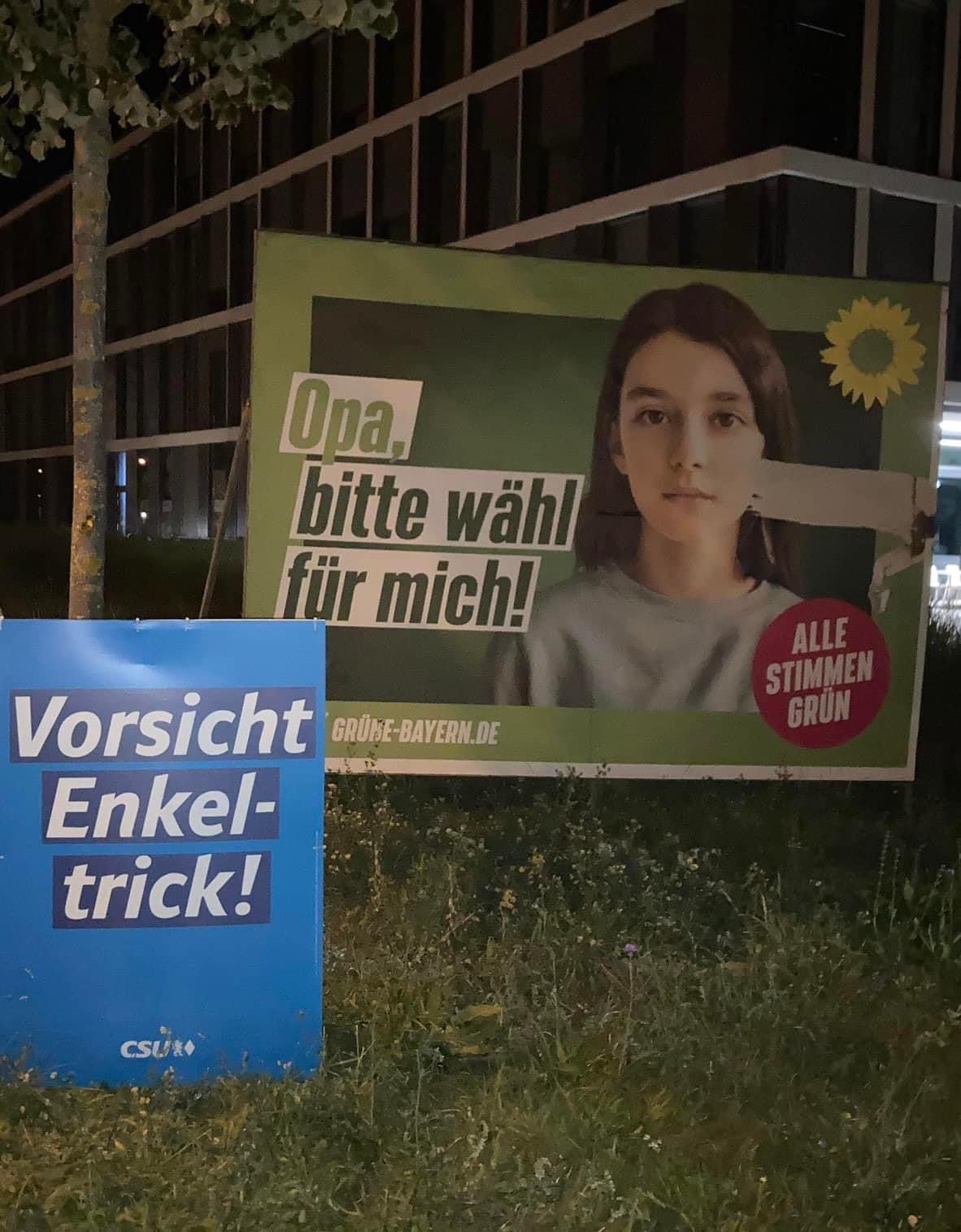 Opa,
bitte wähl
für mich!
Vorsicht
Enkel-
trick!
CSUX
GRÜNE-BAYERN.DE
ALLE
STIMMEN
GRÜN