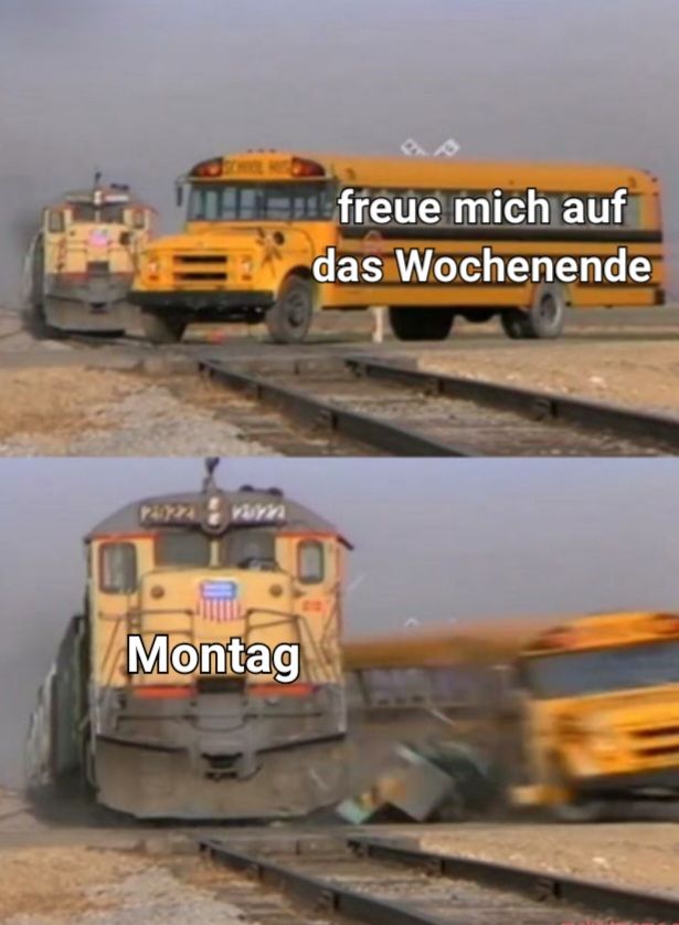 www
Montag
freue mich auf
das Wochenende