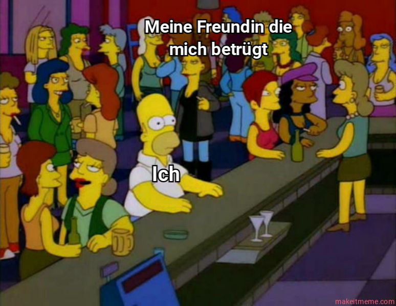 Meine Freundin die
mich betrügt
Ich
makeitmeme.com