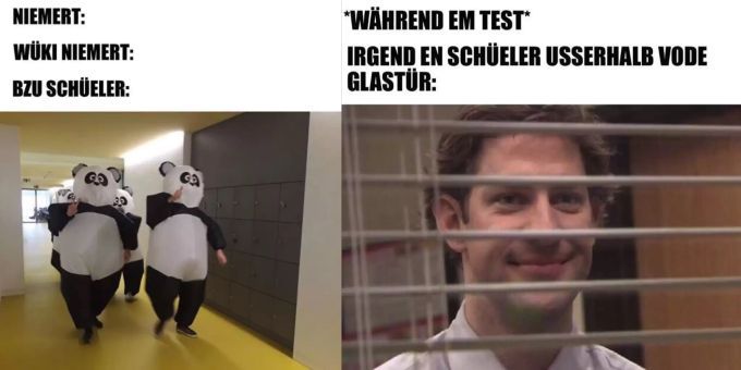 NIEMERT:
WÜKI NIEMERT:
BZU SCHÜELER:
*WÄHREND EM TEST*
IRGEND EN SCHÜELER USSERHALB VODE
GLASTÜR: