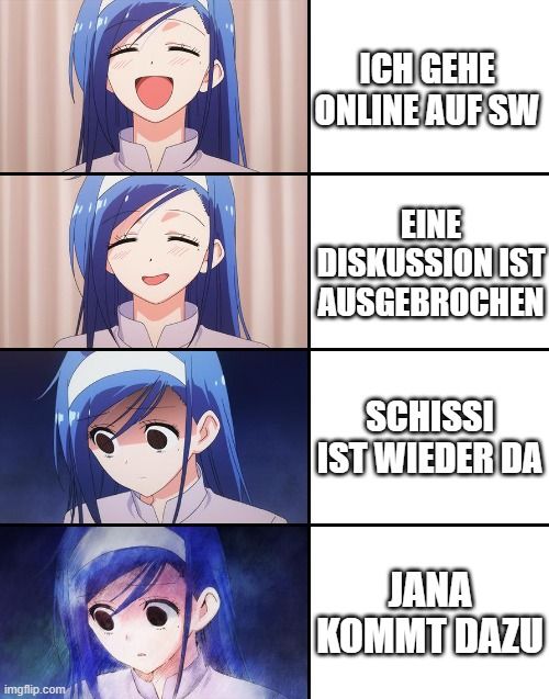 
ICH GEHE
ONLINE AUF SW
EINE
DISKUSSION IST
AUSGEBROCHEN
SCHISSI
IST WIEDER DA
JANA
KOMMT DAZU