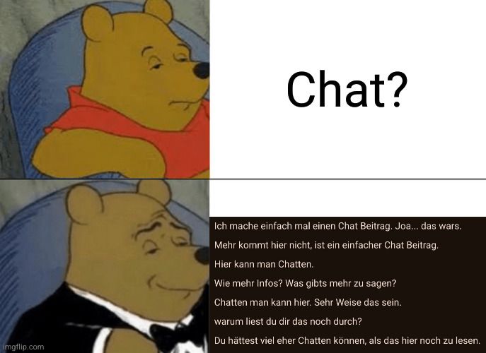 
Chat?
Ich mache einfach mal einen Chat Beitrag. Joa... das wars.
Mehr kommt hier nicht, ist ein einfacher Chat Beitrag.
Hier kann man Chatten.
Wie mehr Infos? Was gibts mehr zu sagen?
Chatten man kann hier. Sehr Weise das sein.
warum liest du dir das noch durch?
Du hättest viel eher Chatten können, als das hier noch zu lesen.