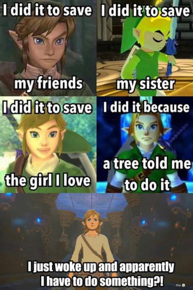 I did it to save I did it to save
my
friends
my sister
I did it to save I did it because
the girl I love
a tree told me
to do it
I just woke up and apparently
I have to do something?!
Skip O