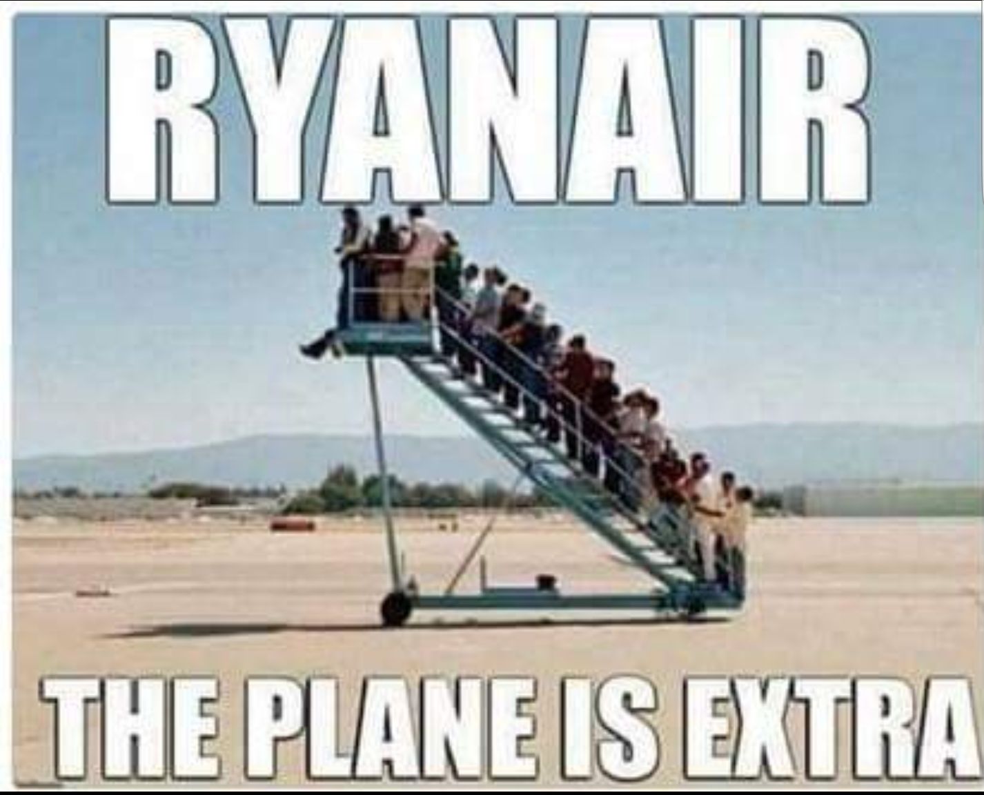 RYANAIR
THE PLANE IS EXTRA