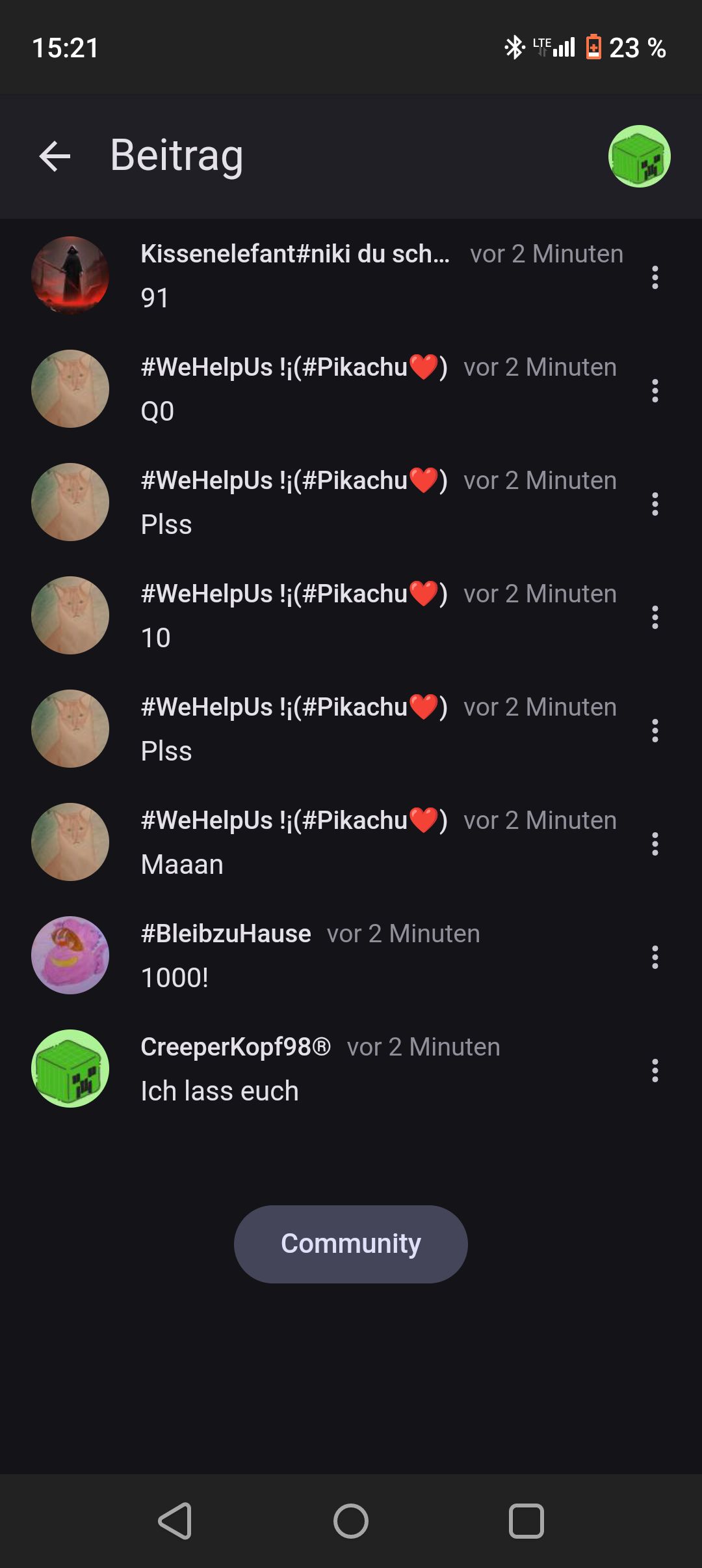 15:21
←
Beitrag
Kissenelefant#niki du sch... vor 2 Minuten
91
#WeHelpUs !¡(#Pikachu) vor 2 Minuten
QO
#WeHelpUs !¡(#Pikachu) vor 2 Minuten
Plss
#WeHelpUs !¡(#Pikachu vor 2 Minuten
10
LTE 23%
#WeHelpUs !¡(#Pikachu) vor 2 Minuten
Plss
#WeHelpUs !¡(#Pikachu) vor 2 Minuten
Maaan
#BleibzuHause vor 2 Minuten
1000!
CreeperKopf98Ⓡ vor 2 Minuten
Ich lass euch
Community
O
0
:
:
:
:
:
:
:
...