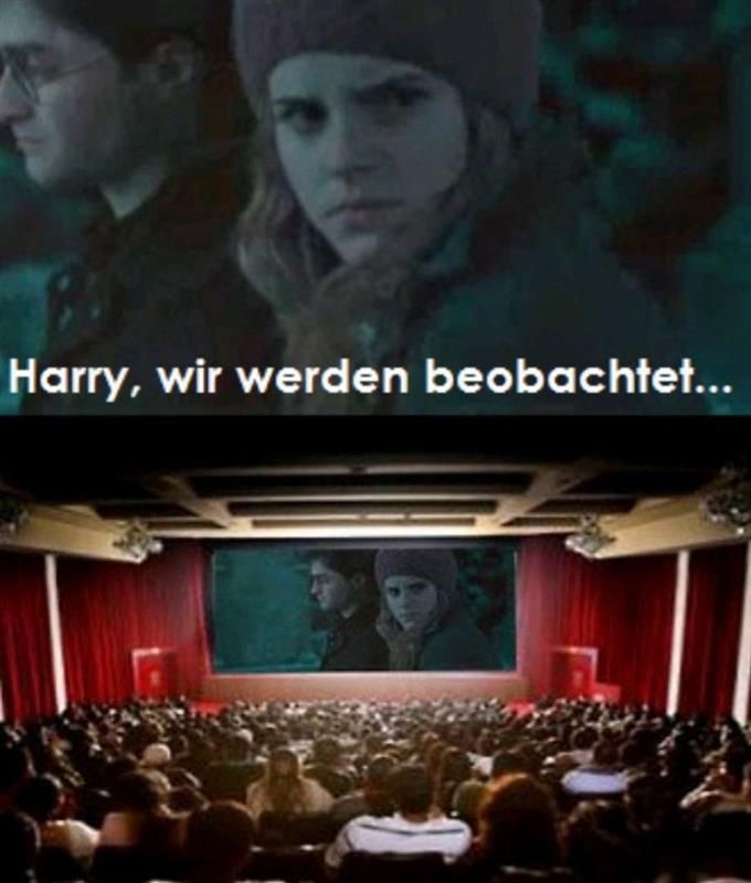 Harry, wir werden beobachtet...