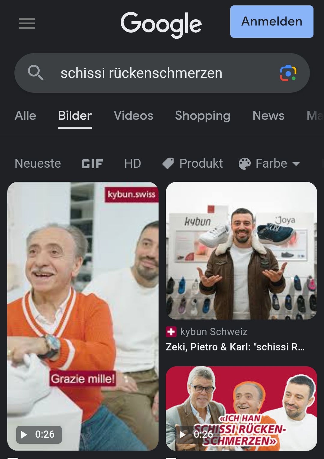 Alle
Google
schissi rückenschmerzen
0:26
Bilder Videos Shopping
Neueste GIF HD
Grazie mille!
kybun.swiss
Produkt
kybun
Anmelden
News Ma
Farbe
ST
Joya
+ kybun Schweiz
Zeki, Pietro & Karl: "schissi R...
ICH HAN
SCHISSI RÜCKEN-
0:26
SCHMERZEN»