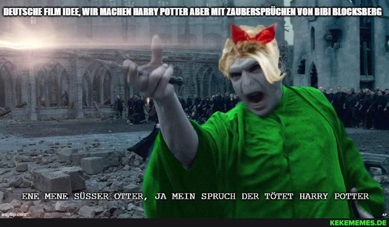 DEUTSCHE FILM IDEE, WIR MACHEN HARRY POTTER ABER MIT ZAUBERSPRÜCHEN VON BIBI BLOCKSBERG
14 20
ENE MENE SÜSSER OTTER, JA MEIN SPRUCH DER TÖTET HARRY POTTER

AP
KEKEMEMES.DE