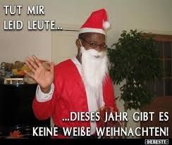 TUT MIR
LEID LEUTE...
T
....DIESES JAHR GIBT ES
KEINE WEIBE WEIHNACHTEN!
EXPERESTIE