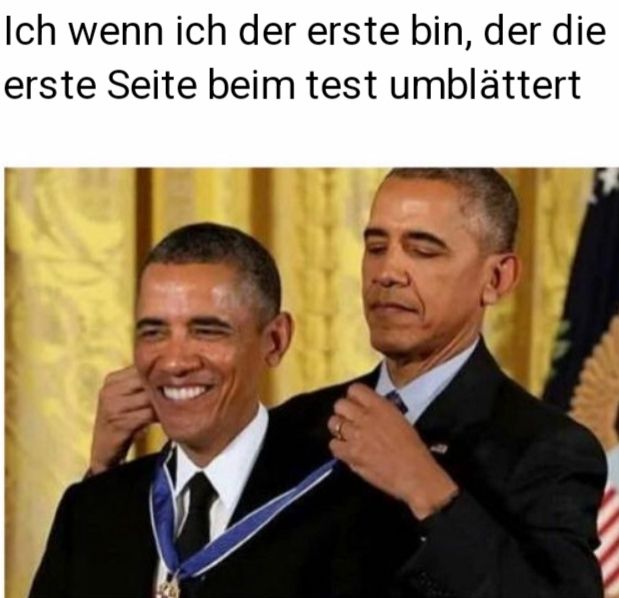 Ich wenn ich der erste bin, der die
erste Seite beim test umblättert