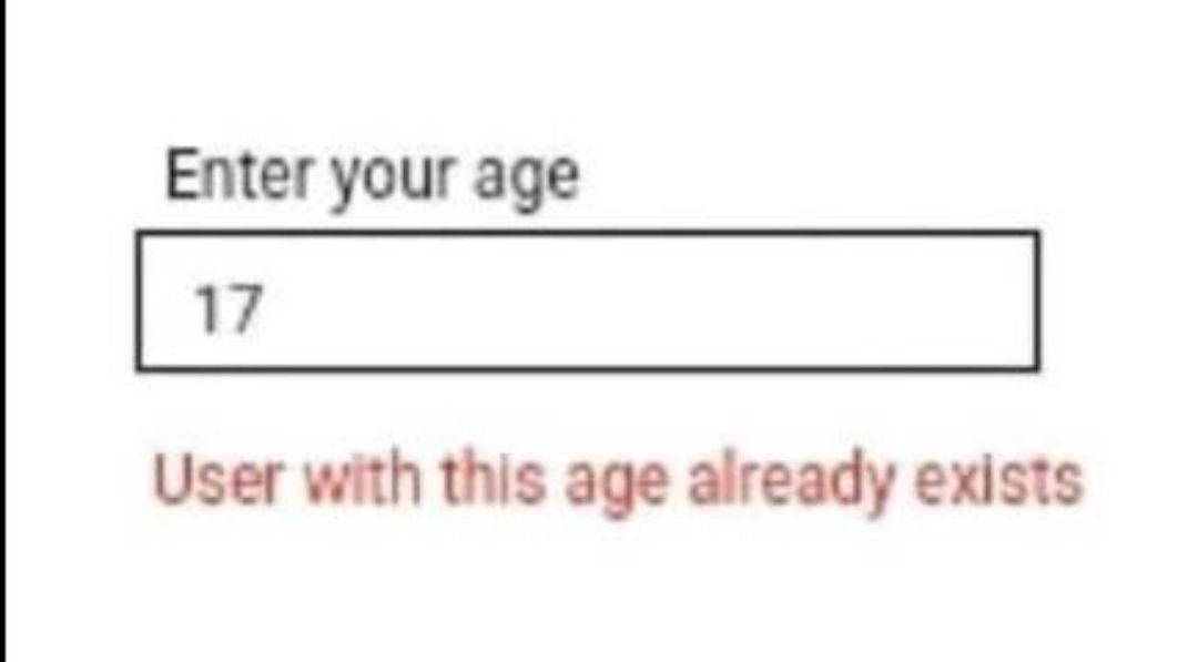 Enter your age
17
User with this age already exists