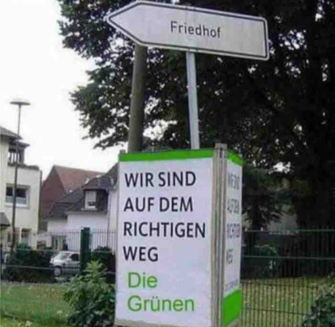 Friedhof
WIR SIND
AUF DEM
RICHTIGEN ACCO
WEG
Die
Grünen