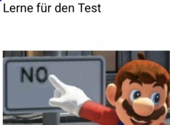 Lerne für den Test
NO