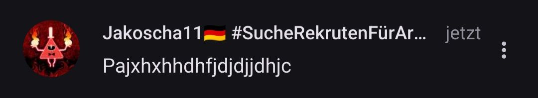 Jakoscha11 #SucheRekrutenFürAr...
Pajxhxhhdhfjdjdjjdhjc
jetzt
: