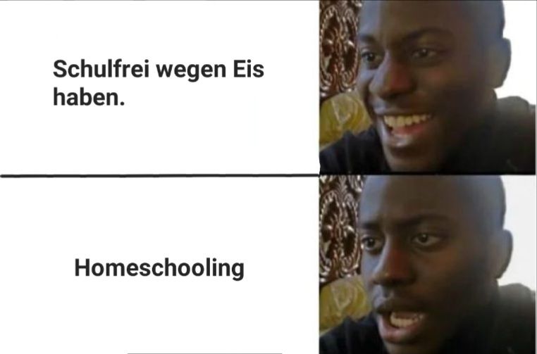 Schulfrei wegen Eis
haben.
Homeschooling
WOOR