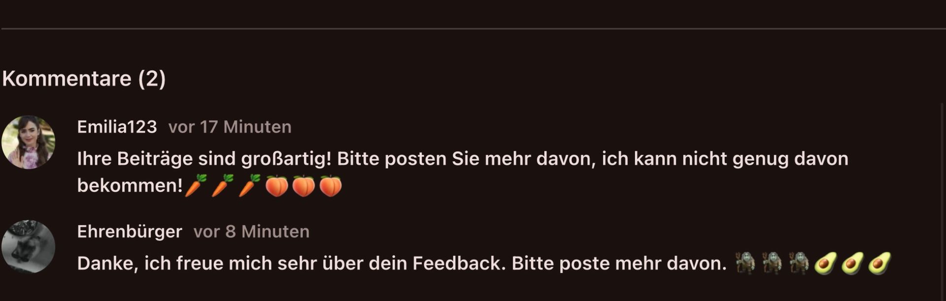 Kommentare (2)
Emilia123 vor 17 Minuten
Ihre Beiträge sind großartig! Bitte posten Sie mehr davon, ich kann nicht genug davon
bekommen!1
Ehrenbürger vor 8 Minuten
Danke, ich freue mich sehr über dein Feedback. Bitte poste mehr davon.
00