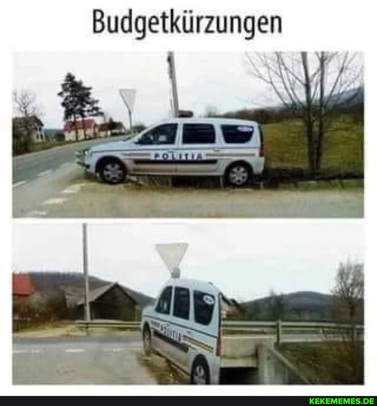 Budgetkürzungen
€19
POLITIA
KEKEMEMES.DE