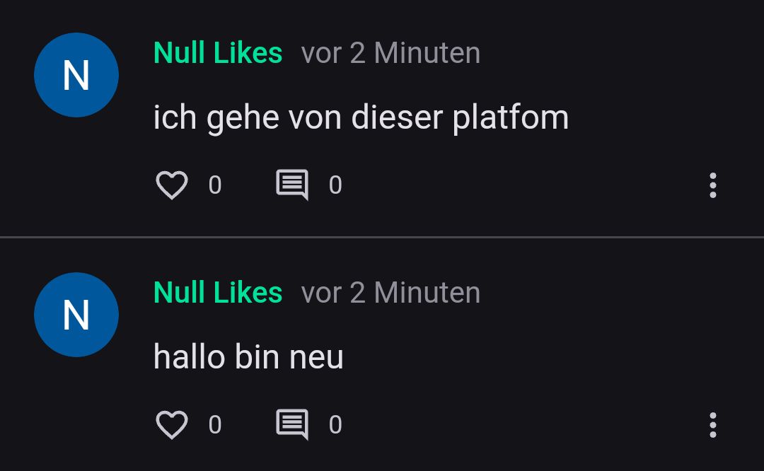 N
N
Null Likes vor 2 Minuten
ich gehe von dieser platfom
00
Null Likes vor 2 Minuten
hallo bin neu
0 目 。
:
: