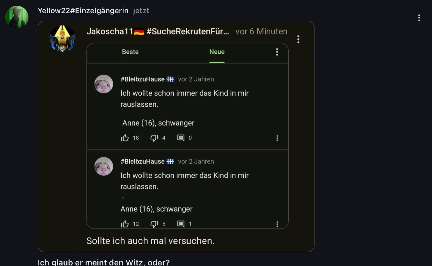 Yellow22#Einzelgängerin jetzt
Jakoscha11. #SucheRekrutenFür... vor 6 Minuten
Beste
#BleibzuHause vor 2 Jahren
Ich wollte schon immer das Kind in mir
rauslassen.
Anne (16), schwanger
18
4
12
#BleibzuHause vor 2 Jahren
Ich wollte schon immer das Kind in mir
rauslassen.
Anne (16), schwanger
0
5
Neue
Ich glaub er meint den Witz, oder?
1
Sollte ich auch mal versuchen.
:
: