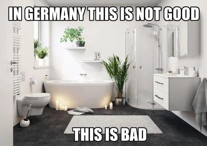 IN GERMANY THIS IS NOT GOOD
THIS IS BAD