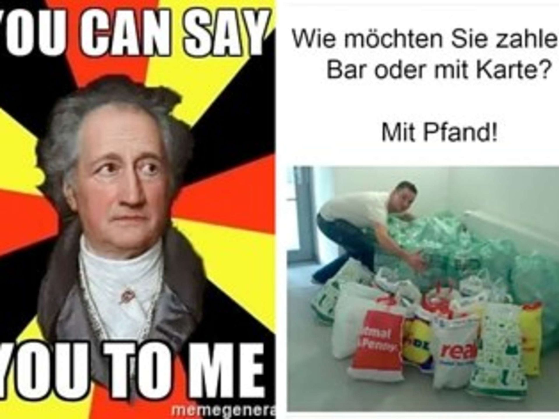 YOU CAN SAY Wie möchten Sie zahle
Bar oder mit Karte?
Mit Pfand!
YOU TO ME
memegenera
emal
Penny
DL
real