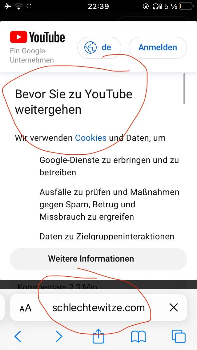 ►YouTube
Ein Google-
Unternehmen
22:39
i 5%
de
Anmelden
Bevor Sie zu YouTube
weitergehen
Wir verwenden Cookies und Daten, um
Google-Dienste zu erbringen und zu
betreiben
Ausfälle zu prüfen und Maßnahmen
gegen Spam, Betrug und
Missbrauch zu ergreifen
Daten zu Zielgruppen interaktionen
Weitere Informationen
Kommentare 23 Mio
AA
<
schlechtewitze.com
☑