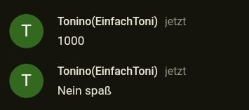 T
T
Tonino(Einfach Toni) jetzt
1000
Tonino(Einfach Toni) jetzt
Nein spaẞ