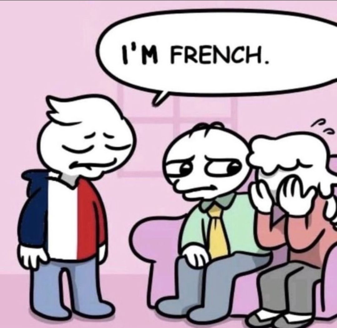 I'M FRENCH.