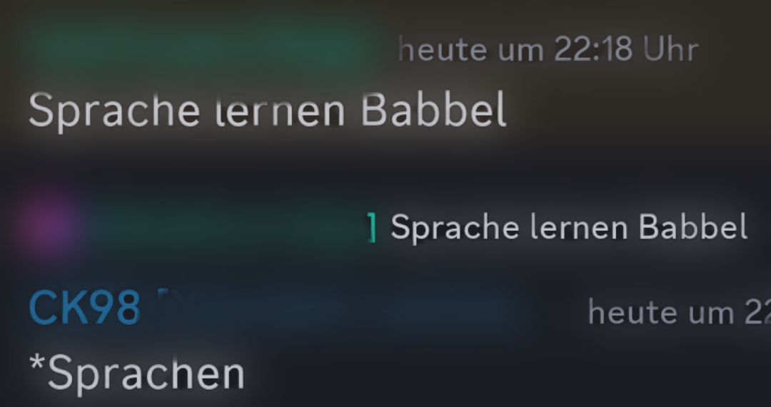 heute um 22:18 Uhr
Sprache lernen Babbel
1 Sprache lernen Babbel
CK98
*Sprachen
heute um 22