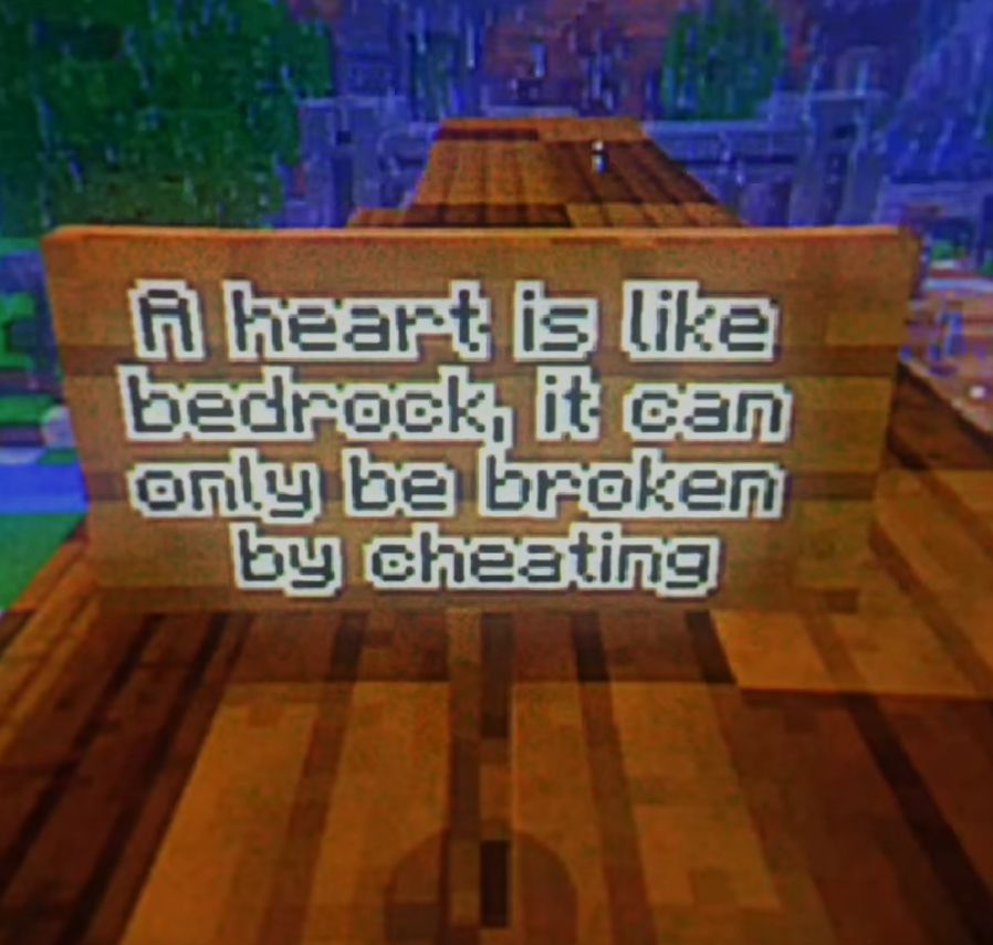 A heart is like
bedrock, it can
only be broken
by cheating