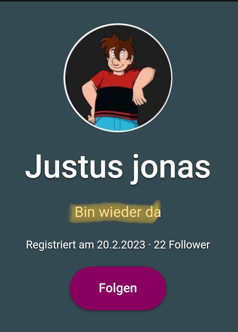 Justus jonas
Bin wieder da
Registriert am 20.2.2023 22 Follower
Folgen