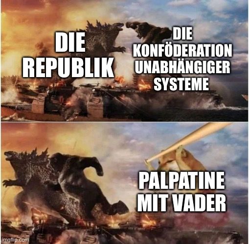 DIE
DIE
KONFÖDERATION
REPUBLIK UNABHÄNGIGER
SYSTEME

PALPATINE
MIT VADER