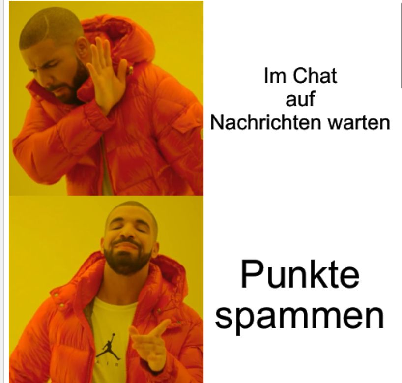 Im Chat
auf
Nachrichten warten
Punkte
spammen