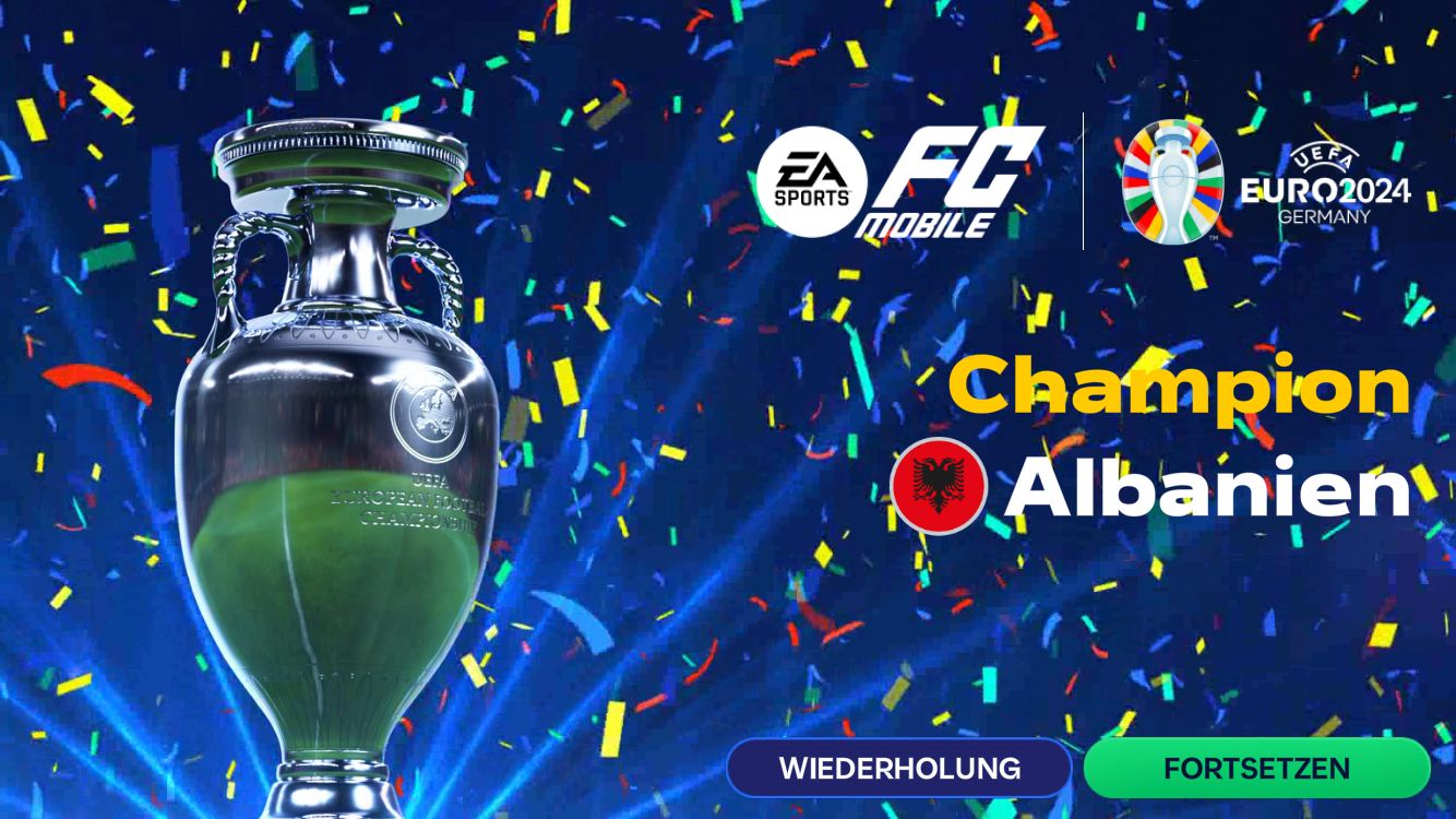 ZUROPEAN FOOTBAL
EA
SPORTS
F
MOBILE
EURO2024
GERMANY
Champion
Albanien
WIEDERHOLUNG
FORTSETZEN